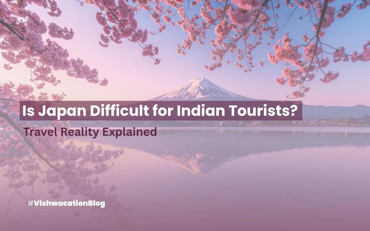 Is Japan difficult for Indian tourists travel guide